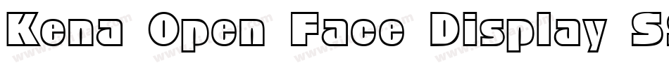 Kena Open Face Display SSi字体转换